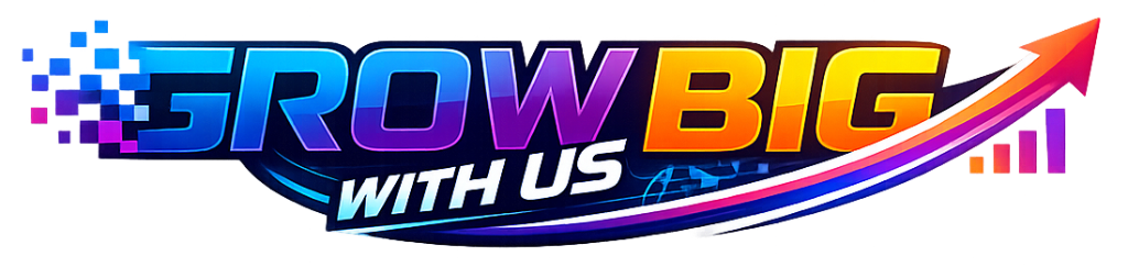 GrowBigWithUs — Digital Agency Kerala